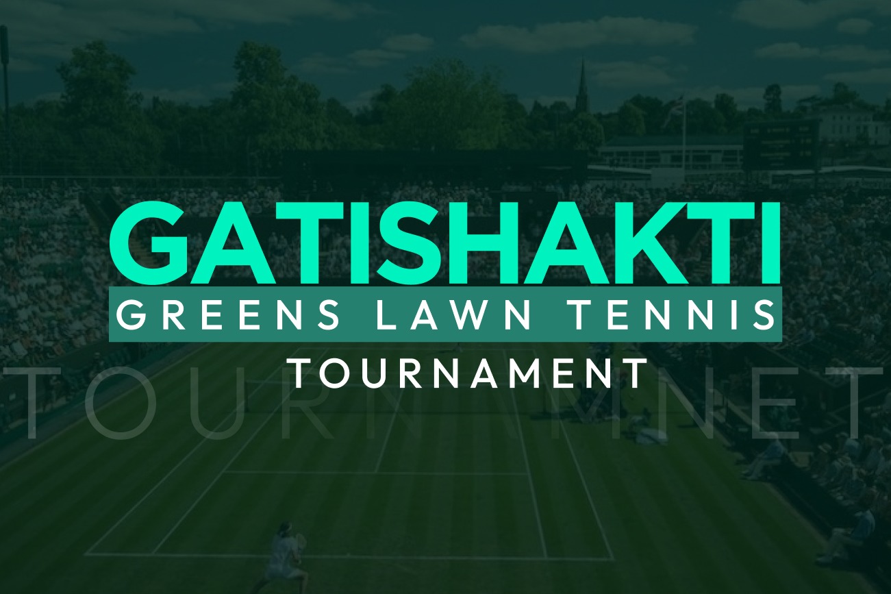 Gatishakti Greens โ Lawn Tennis Tournament